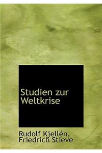 Studien Zur Weltkrise