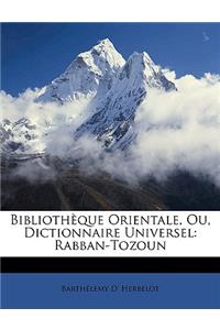 Bibliotheque Orientale, Ou, Dictionnaire Universel