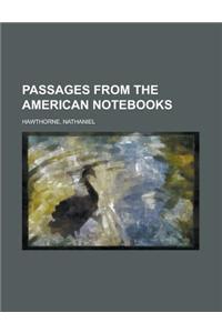 Passages from the American Notebooks Volume 2