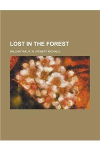 Lost in the Forest