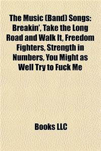 The Music (Band) Songs