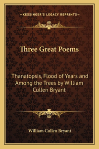Three Great Poems