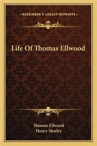 Life Of Thomas Ellwood