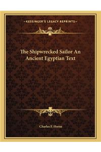 The Shipwrecked Sailor An Ancient Egyptian Text