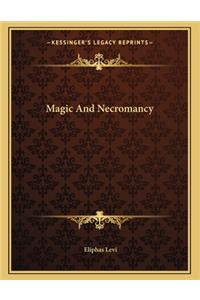 Magic and Necromancy