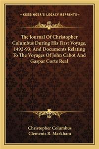 Journal Of Christopher Columbus During His First Voyage, 1492-93; And Documents Relating To The Voyages Of John Cabot And Gaspar Corte Real