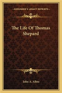 The Life Of Thomas Shepard