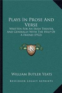 Plays in Prose and Verse
