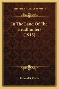 In the Land of the Headhunters (1915)