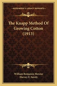The Knapp Method Of Growing Cotton (1913)