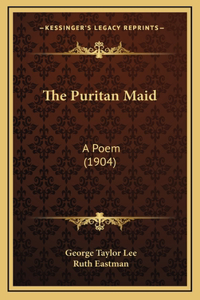 The Puritan Maid