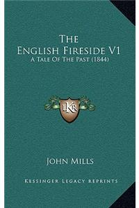The English Fireside V1: A Tale of the Past (1844)
