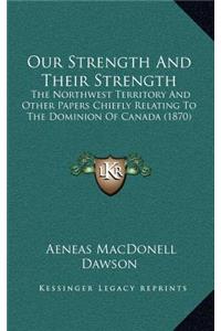 Our Strength And Their Strength