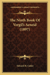 Ninth Book Of Vergil's Aeneid (1897)