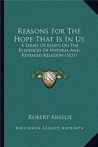 Reasons For The Hope That Is In Us