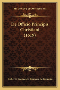 De Officio Principis Christiani (1619)