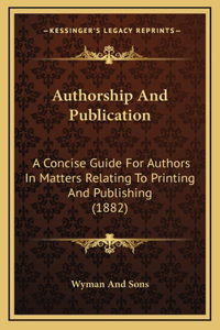 Authorship And Publication