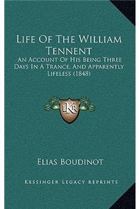 Life Of The William Tennent
