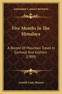 Five Months In The Himalaya