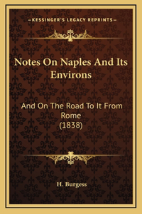 Notes On Naples And Its Environs