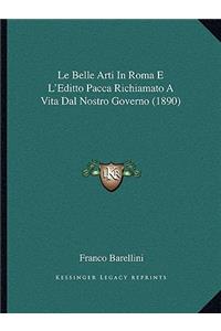 Belle Arti In Roma E L'Editto Pacca Richiamato A Vita Dal Nostro Governo (1890)