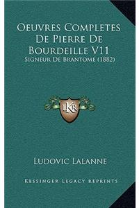 Oeuvres Completes De Pierre De Bourdeille V11