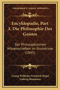 Encyklopadie, Part 3, Die Philosophie Des Geistes