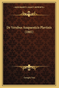 De Versibus Anapaesticis Plavtinis (1881)