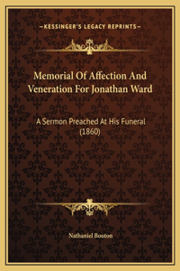 Memorial Of Affection And Veneration For Jonathan Ward