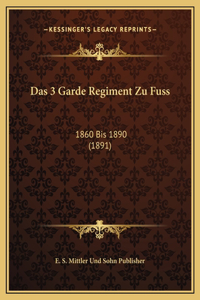 Das 3 Garde Regiment Zu Fuss