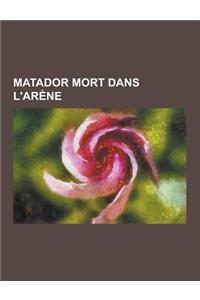 Matador Mort Dans L'Arene