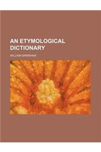 An Etymological Dictionary