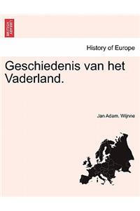 Geschiedenis Van Het Vaderland. Vifde Druk