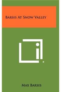 Barsis at Snow Valley