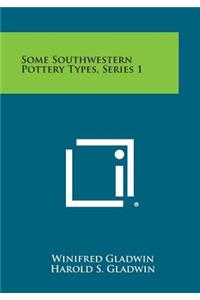 Some Southwestern Pottery Types, Series 1