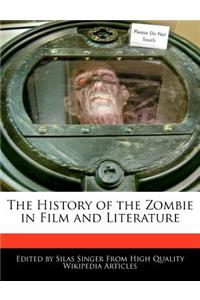 The History of the Zombie in Film and Literature