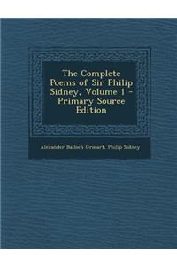 Complete Poems of Sir Philip Sidney, Volume 1