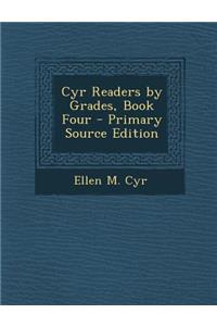 Cyr Readers by Grades, Book Four