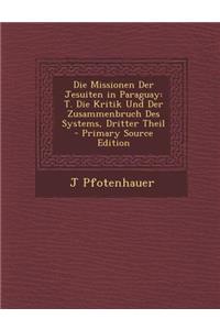 Die Missionen Der Jesuiten in Paraguay