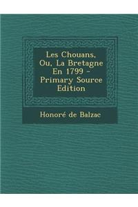 Les Chouans, Ou, La Bretagne En 1799