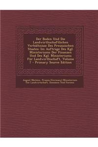 Der Boden Und Die Landwirthschaftlichen Verhaltnisse Des Preussischen Staates
