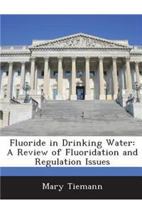 Fluoride in Drinking Water