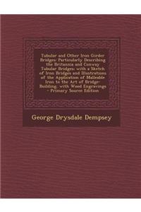 Tubular and Other Iron Girder Bridges