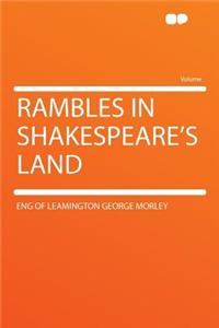 Rambles in Shakespeare's Land