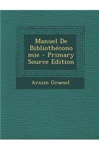 Manuel de Bibliotheconomie