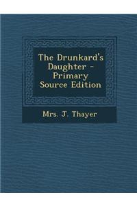 The Drunkard's Daughter