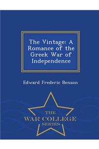 The Vintage: A Romance of the Greek War of Independence - War College Series