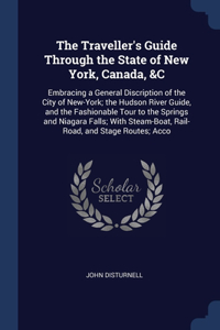 The Traveller's Guide Through the State of New York, Canada, &C