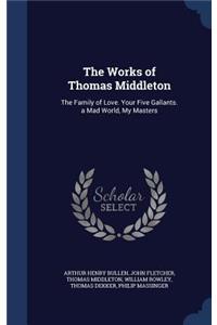 The Works of Thomas Middleton