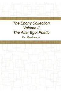 Ebony Collection Volume II The Alter Ego